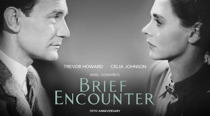 CLASSIC FILM REVIEW: BRIEF ENCOUNTER (1945)