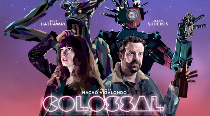 MOVIE REVIEW: COLOSSAL (2016)