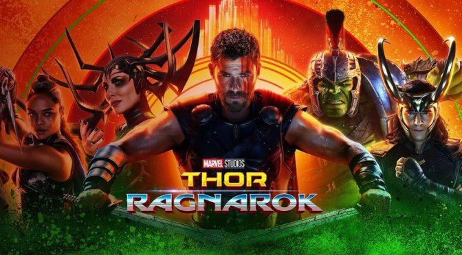 MOVIE REVIEW – THOR: RAGNAROK (2017)