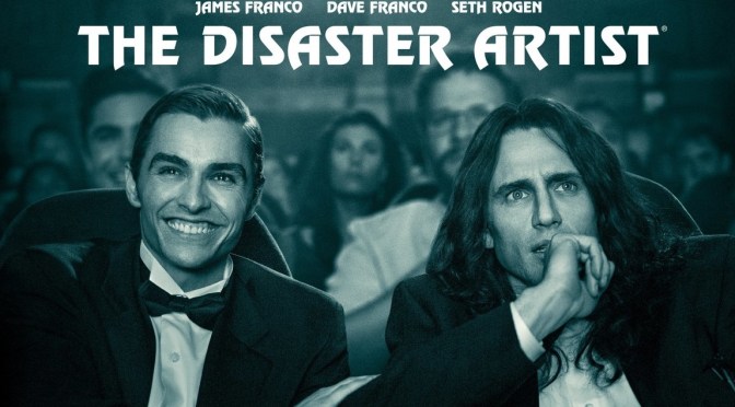 THE DISASTER ARTIST (2017) – MOVIE REVIEW