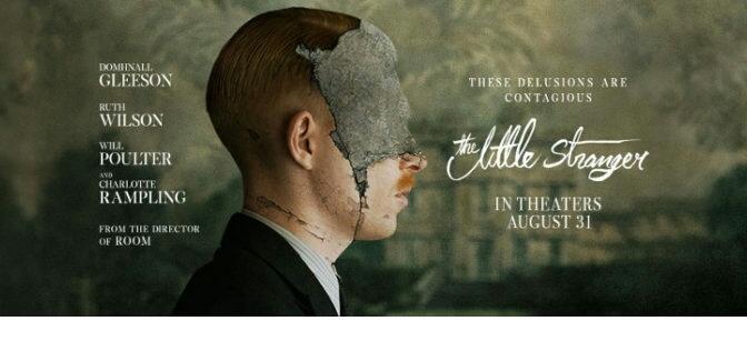 THE LITTLE STRANGER (2018) – CINEMA REVIEW