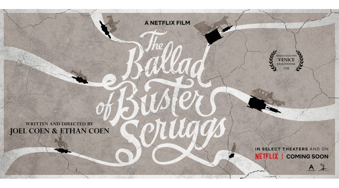 LONDON FILM FESTIVAL REVIEW – THE BALLAD OF BUSTER SCRUGGS (2018)