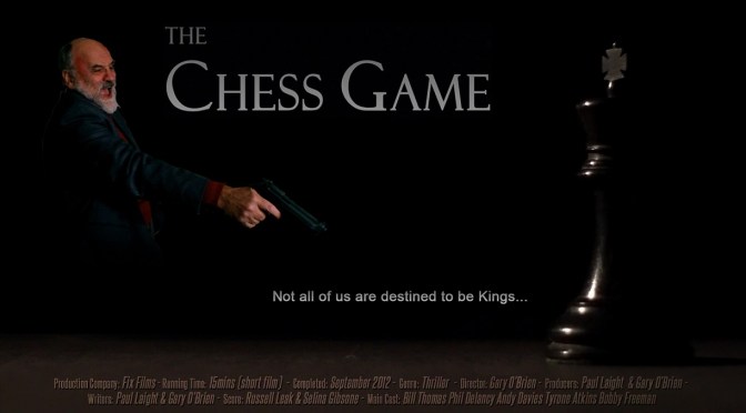 FIX FILMS RETROSPECTIVE #6 – THE CHESS GAME (2012)