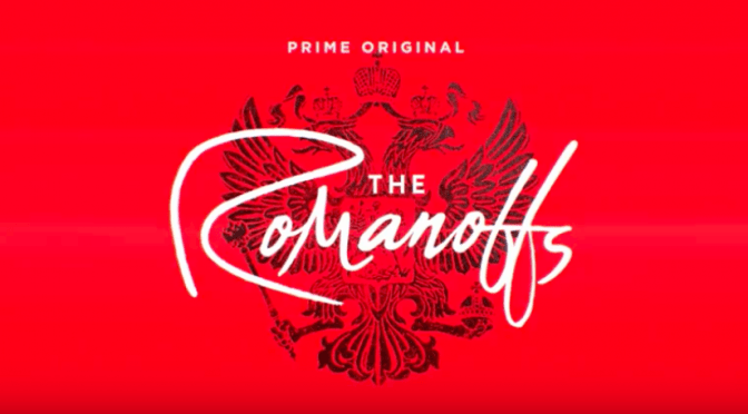 THE ROMANOFFS (2018) – AMAZON TV REVIEW