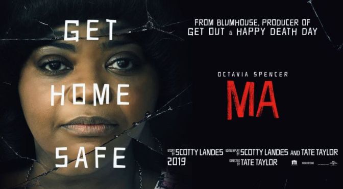 THE CINEMA FIX PRESENTS: JUNE MOVIE ROUND-UP INCLUDING – MA (2019);  GODZILLA 2 (2019);  EXTREMELY WICKED. . . (2019) ETC.