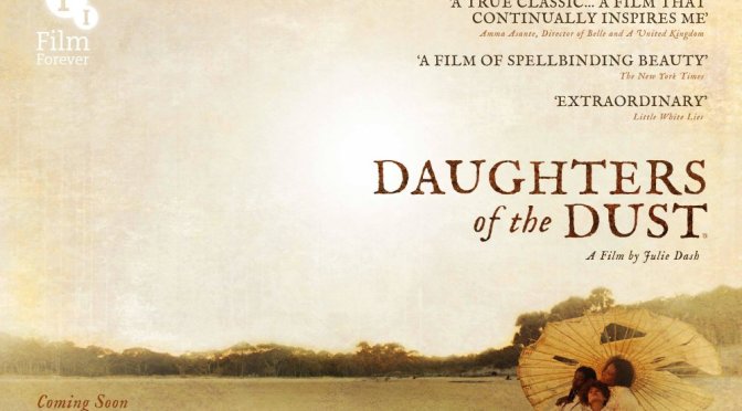 BFI FILM REVIEW: DAUGHTERS OF THE DUST (1991)