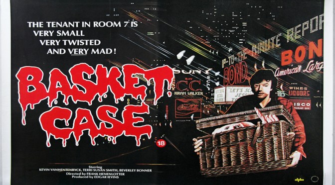 FILMS THAT GOT AWAY #14 – BASKET CASE (1982)