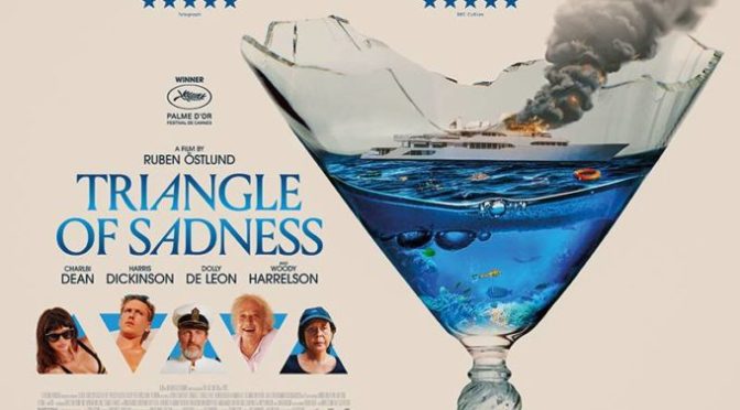 CINEMA REVIEW: TRIANGLE OF SADNESS (2022)