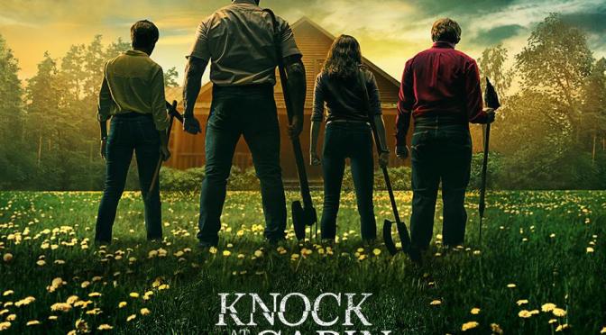 CINEMA REVIEW: KNOCK AT THE CABIN (2023)