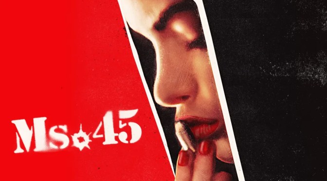 Cult Film Review: Ms. 45 / Angel of Vengeance (1981) – a beautiful looking yet grisly exploitation classic!