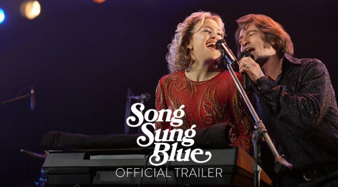Cinema Review: Song Sung Blue (2025) – a heartfelt celebration of love and music!