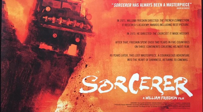 Classic Film Reviews: Sorcerer (1977)
